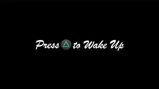 Press Triangle to Wake Up: A Telltale Short