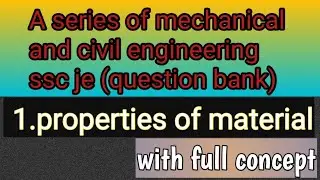 A series of mechanical  and civil engineering|| Properties of material | strength of material