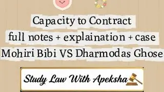 🎓 Capacity to Contract | Minor , Unsound Mind & persom disqualified by law |  @StudylawwithApeksha 