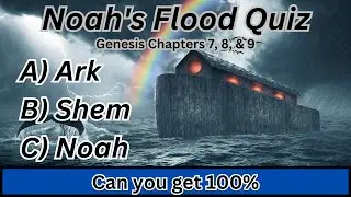 Ultimate Noah's Flood Quiz | 3 Rounds Easy Medium, Hard