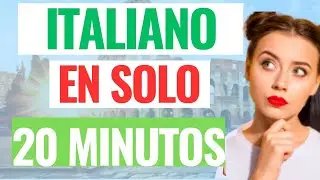 APRENDE ITALIANO en 20 MINUTOS ✅🗣️