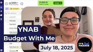 YNAB Budget With Me | July 18, 2025 | Shea&rsquo;s New Play + Summer Spending Check-In