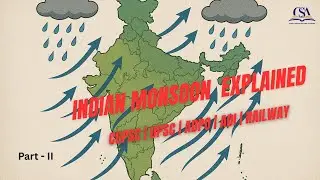 Indian Monsoon Explained | Geography for CGPSC, UPSC & All Govt Exams | CSA (Part-2)