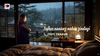 Tujhse Naraz  Nahi Zindagi | Jyoti Thakur | Studio Octave Production