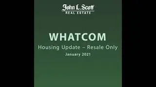 January Whatcom County Motion Housing Update 2021