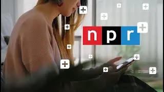 Introducing NPR+ (30sec)