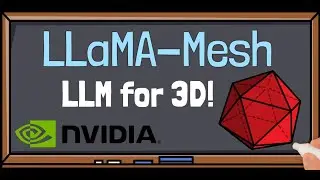 LLaMA-Mesh by Nvidia: LLM for 3D Mesh Generation