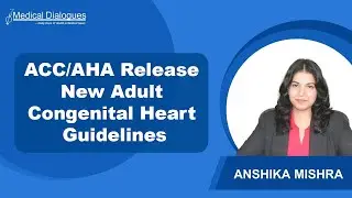 ACC/AHA выпустили обновленные рекомендации по лечению врожденных пороков сердца у взрослых.