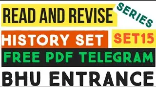 HISTORY PRACTICE SET 15 FOR ALL BHU ENTRANCE