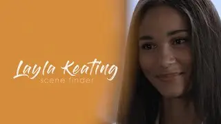 &bull; Layla Keating | scene finder [S1]