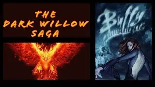 The Dark Willow Saga (Buffy the Vampire Slayer)