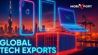 How MobiXport Ensures Safe, Verified & Professional Electronics Exports 🌍📱