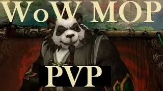 WoW MOP: Level 90 | Monk PVP