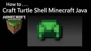 How To Craft Turtle Shell Minecraft Java