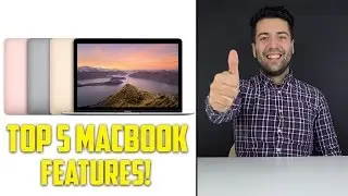 TOP 5 MACBOOK FEATURES! (2016 Refresh)