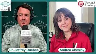 Why Boarding School? Podcast - Wayland Academy