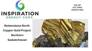Inspiration Energy $ISP Rottenstone North Copper-Gold Project, Northern Saskatchewan