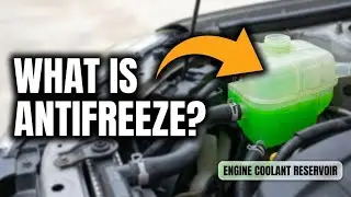 What Is Antifreeze - Why Your Engine Needs Coolant To Prevent Overheating