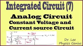 Integrated Circuit (7) Voltage Reference and Constant Current Circuit