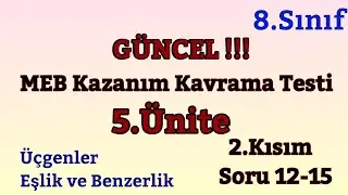 8.Sınıf MEB Kazanım Kavrama Testi Matematik Ünite 5 (2.Kısım Sorular 12-15 )