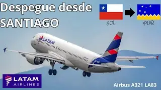✈️ DESPEGUE desde SANTIAGO Airbus A321 LATAM 🇨🇱 | VUELO SANTIAGO (SCL) a PUNTA ARENAS (PUQ)
