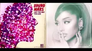 Just the Way You Are POV - Bruno Mars & Ariana Grande Mashup