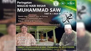 PENGAJIAN MAULID NABI MUHAMMAD SAW-PADEPOKAN ALMUHYIDDIN-PADEPOKAN AL MUHYIDDIN KLUMPIT GEBOG KUDUS