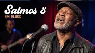 Entre Inimigos e Ameaças, Deus É Meu Escudo | Salmo em Blues Cristão
