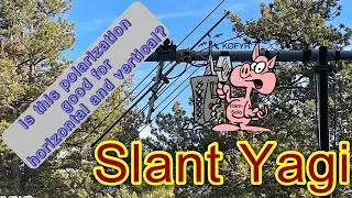 Slant Yagi. Is this polarization good for horizontal and vertical?