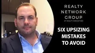 Realty Network Group: 6 Mistakes to Avoid When Upsizing Your Home