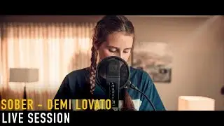Sober - Demi Lovato (27OTR Live Session)
