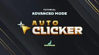 Auto Clicker - Advanced Mode Tutorial