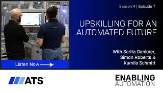 Upskilling for an Automated Future - Enabling Automation