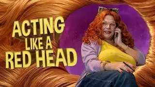 ACTING LIKE A RED HEAD