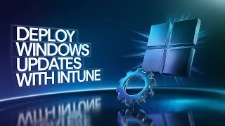 How to Push Windows Updates via Intune | Quick & Easy Tutorial