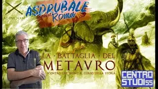 La battaglia del Metauro - Asdrubale contro Roma