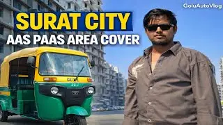 Surat City Auto Vlog 🛺 | Pehla Din | Local Streets & Public Life