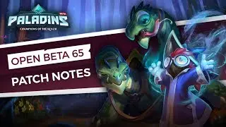 Paladins - Open Beta 65 Patch Overview