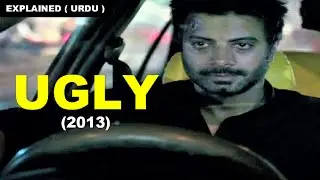 Ugly (2013) | Movie Review + Ending Explained in Hindi / Urdu | Rahul Bhat