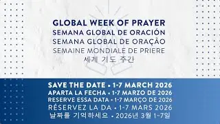 Global Week of Prayer 2026 (March 1&ndash;7): resources and video