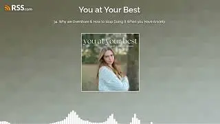 34. Why we Overshare & How to Stop Doing it When you Have Anxiety