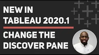 How to customise the discover pane post installation in Tableau Desktop 2020.1