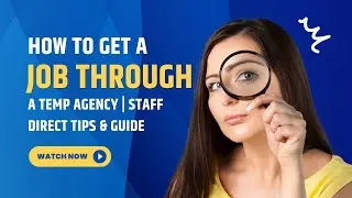 How to Get a Job Through a Temp Agency | Staff Direct Tips & Guide