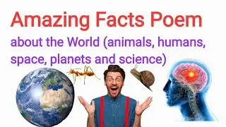 Amazing Facts Poem about the World (animals, humans, space, planets and science) English 