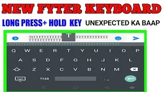 NEW FAST TYPING KEYBOARD | 2021 | long PRESS KEYBAORD | UNEXPECTED KA BAAP