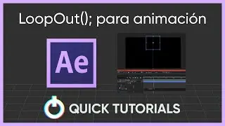 LoopOUT() Como hacer un loop en una animación en after effects con expresiones LoopOut();