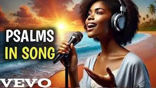 Psalms in Song: Psalm 3, 7 & 23 - A Powerful Worship Journey Through the Psalms