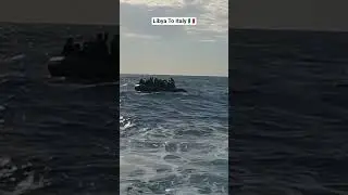Libya to Italy 🇮🇹😩🇪🇺