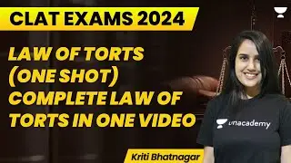 Law of Torts (One Shot) Complete Law of Torts In One Video | Kriti Bhatnagar