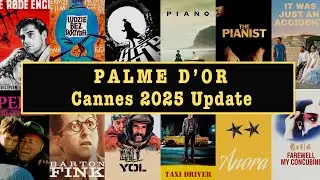 Palme d'Or Winners | Cannes Film Festival | 2025 Update